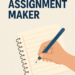 assignment maker
