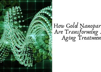 How Gold Nanoparticles Are Transforming Anti-Aging Treatments