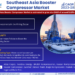 Southeast Asia Booster Compressor Market Expected to Grow at 5.63% CAGR | Key Trends And Forecast to 2028