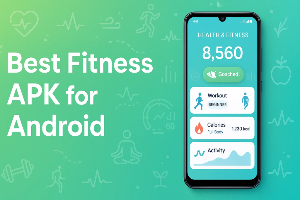 What is the Best Fitness APK of 2025 for Android