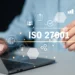 Fortify Your Future: Mastering ISO 27001 Information Security