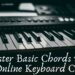 Master Basic Chords with an Online Keyboard Course