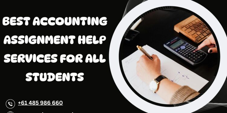 Best Accounting Assignment Help Services for All Students