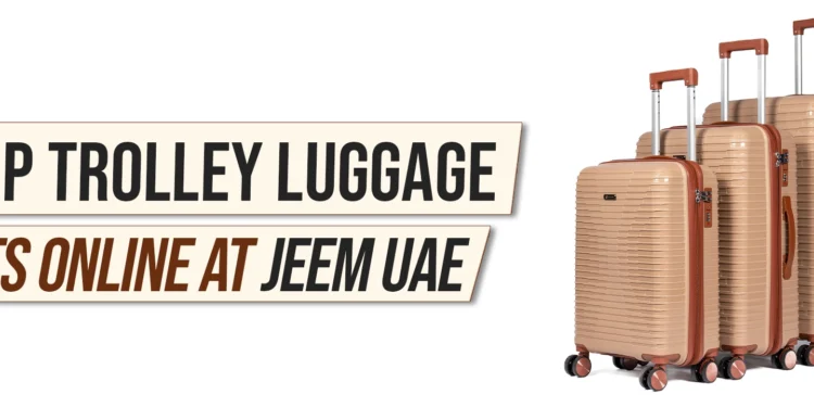 Shop Trolley Luggage Sets Online at JEEM UAE
