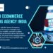 ROI Based eCommerce Marketing Agency India