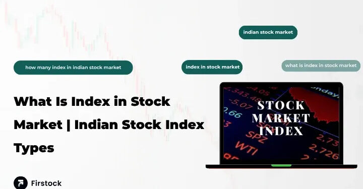 How Many Index in Indian Stock Market | Complete Guide 2025