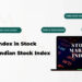 How Many Index in Indian Stock Market | Complete Guide 2025