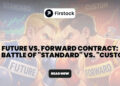 Difference-Between-Future-And-Forward-Contract