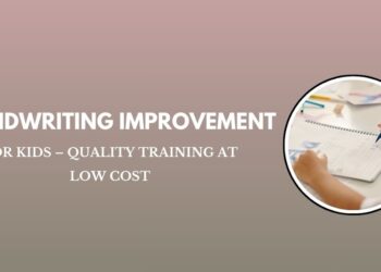 Handwriting Improvement for Kids – Quality Training at Low Cost