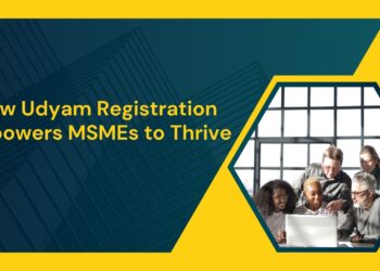 How Udyam Registration Empowers MSMEs to Thrive