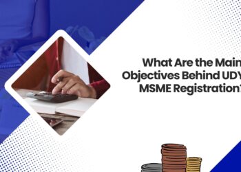 What Are the Main Objectives Behind UDYAM MSME Registration?