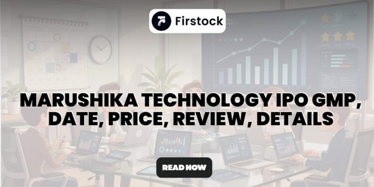 Marushika Technology IPO – Dates, GMP & Guide