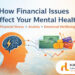 How Financial Issues Affect Your Mental Health