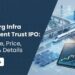 Raajmarg Infra Investment Trust IPO Guide