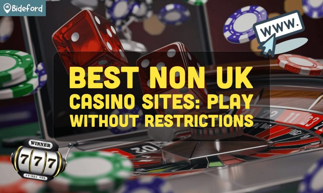 Best Non-UK Online Casinos Your Guide to Top Gaming Sites Best Non-UK Online Casinos Your Guide to Top Gaming Sites