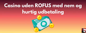 Nye Casinoer Uden ROFUS - Din Guide til Spiloplevelser uden Begrænsninger Nye Casinoer Uden ROFUS - Din Guide til Spiloplevelser uden Begrænsninger
