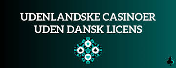 Online Casino Uden Dansk Licens Hvad Du Skal Vite