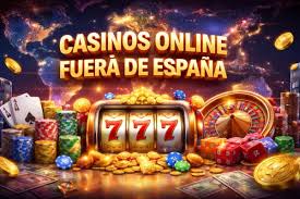 Casinos Fuera de Espa&ntilde;a Descubriendo Nuevos Horizontes de Juego