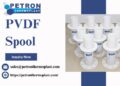 PVDF Spool