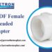 PVDF Female Threaded Adapter